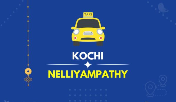 Kochi to Nelliyampathy Taxi(Featured image)